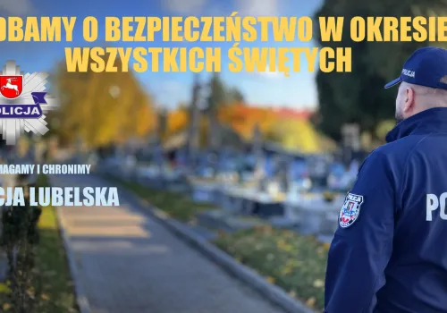 Zadbamy o bezpieczeństwo podczas "Wszystkich Świętych"