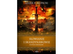 Słowianie i Skandynawowie w epoce wikingów |Recenzja