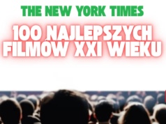 100 najlepszych filmów XXI wieku. The New York Times zaskakuje
