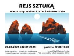 Rejs Sztuką - malarska przygoda w Światowidzie [ Kultura ]