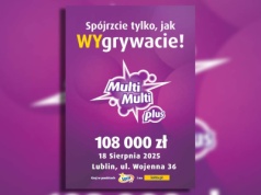 Ponad 100 tys. zł w Multi Multi! Lublin ma nowego szczęściarza