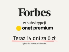 Takiej oferty jeszcze nie było! Dostęp do „Forbes” na 14 dni za darmo [AUTOPROMOCJA]