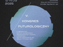 V Kongres Futurologiczny już we wrześniu w Krakowie