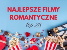 Najlepsze filmy romantyczne 2025. Wybieramy TOP 25 tytułów