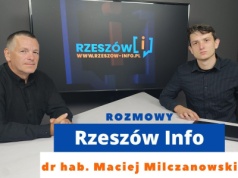 Rozmowy Rzeszów Info. dr hab. Maciej Milczanowski