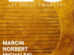 Wernisaż wystawy Marcina Norberta Michalskiego – 25 lat pracy twórczej w Domu Kultury Zameczek
