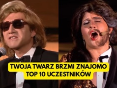 Twoja Twarz Brzmi Znajomo: TOP 10 najlepszych uczestników
