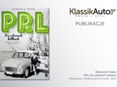 „PRL na czterech kółkach”, S. Koper, Warszawa, Harde, 2024