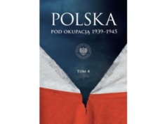 Polska pod okupacją 1939-1945, t.4 |Recenzja