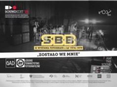 W Łodzi wystawa „Zostało we mnie” o początkach zespołu SBB