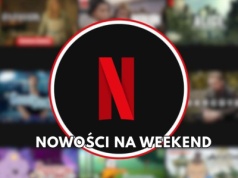 5 nowości Netfliksa. W weekend będzie królował ostry thriller