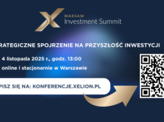 Druga edycja Warsaw Investment Summit – jak zrozumieć nadchodzące trendy inwestycyjne w świecie dynamicznych zmian geopolitycznych?