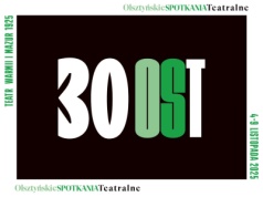 Trzydzieści lat spotkań z teatrem. Olsztyńskie Spotkania Teatralne wracają w jubileuszowej odsłonie