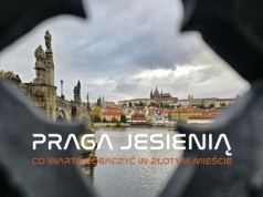 Praga jesienią – co warto zobaczyć w Złotym Mieście? Atrakcje, festiwale, noclegi