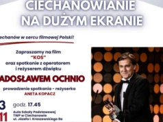 Ciechanowianie na dużym ekranie. Spotkanie z Radosławem Ochnio
