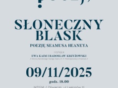 Słoneczny blask. 95. Krakowski Salon Poezji w MDSM w Oświęcimiu