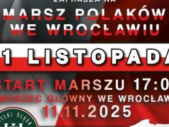 „Nigdy więcej wojny!” 11 listopada Marsz Polaków we Wrocławiu