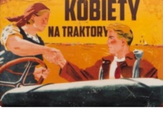 „Hej! Kobiety na traktory!” Kotula: Kobiety coraz częściej samodzielnie prowadzą gospodarstwa rolne