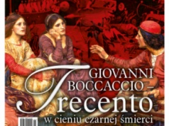 Listopadowe „Mówią Wieki”: Boccaccio i Włochy w cieniu Czarnej śmierci