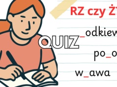 Quiz. Rz czy ż? Tylko nieliczni zdobywają komplet punktów w tym quizie!