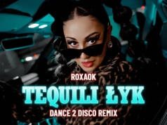 ROXAOK – Tequili Łyk (Dance 2 Disco Remix)