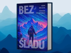 „Bez śladu” –  jest nowa książka Adama Bieleckiego!