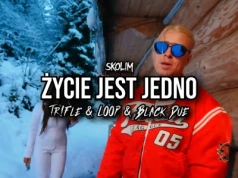 SKOLIM – Życie Jest Jedno (Tr!Fle & LOOP & Black Due REMIX)
