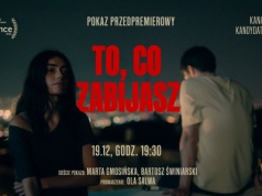 „To, co zabijasz” przedpremierowy pokaz w Lunie