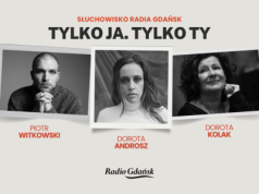 „Tylko ja. Tylko ty”. W piątek premiera nowego słuchowiska Radia Gdańsk