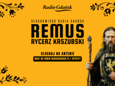 „Remus. Rycerz kaszubski” w Radiu Gdańsk. Słuchowisko ponownie na naszej antenie i Spotify