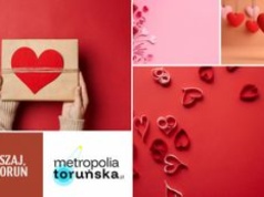To będą wyjątkowe Toruńskie Walentynki!