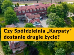 Spółdzielnia „Karpaty” ruszy z podwójną siłą! Znalazł się inwestor