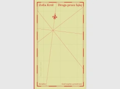 „Droga przez łąkę” Zofii Król: dotkliwa tęsknota za krajobrazami