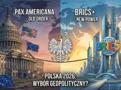Świat się zmienia, a kto stoi w miejscu, ten się cofa.   Co dałoby Polsce rozpoczęcie gry o BRICS w erze słabnącego Dolara?