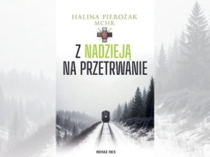 „Z nadzieją na przetrwanie”. Są historie, których nie wolno zostawić w ciszy