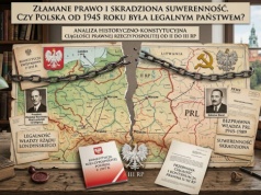 Złamane prawo i skradziona suwerenność. Czy Polska od 1945 roku była legalnym państwem?