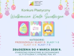 „Wielkanocna Karta Świąteczna” - konkurs plastyczny dla przedszkoli i szkół z powiatu ciechanowskiego