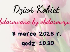 Dzień Kobiet z Fundacją Pojednanie – „Obdarowana, by obdarowywać”