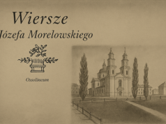 Józef Morelowski – zapomniany poeta Kresów, mistrz słowa i wychowawca młodzieży
