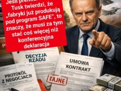 Tusk mówi o produkcji dla SAFE. Gdzie są decyzje i kontrakty?