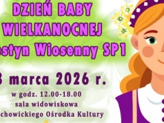 Dzień Baby Wielkanocnej i Festyn Wiosenny w Piechowicach