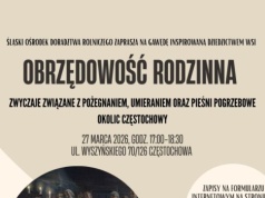 Spotkanie o tradycjach pogrzebowych ziemi częstochowskiej. Gawęda o ludowej obrzędowości