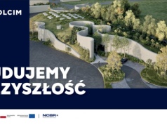 Holcim Polska. Centrum Badawczo-Rozwojowego na Kujawach czyli inwestycja w budownictwo