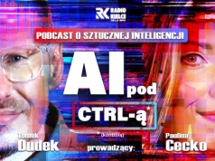 AI pod CTRL-ą – audycja i podcast przybliżający świat sztucznej inteligencji