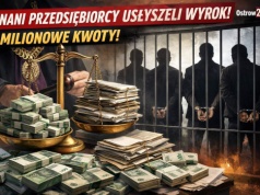 Ostrowska mafia VAT-owska usłyszała wyrok! Są znani przedsiębiorcy! Znamy szczegóły