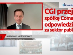 Nieścierowicz (CGI Polska): Krok z przejęciem części Comarchu to rozszerzenie naszej pozycji o nowe sektory
