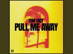 TOM ENZY – Pull Me Away