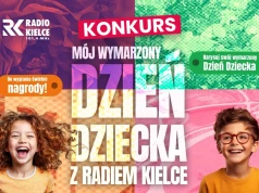 Konkurs „Mój wymarzony Dzień Dziecka z Radiem Kielce”