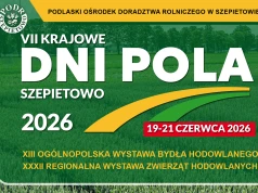 VII Krajowe Dni Pola Szepietowo 2026