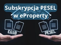 Subskrypcja PESEL już w eProperty